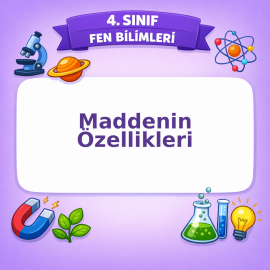 4. Sınıf Fen Bilimleri Maddenin Özellikleri Görseli