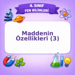 4. Sınıf Fen Bilimleri Maddenin Özellikleri (3) Görseli