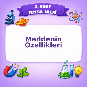 4. Sınıf Fen Bilimleri Maddenin Özellikleri Görseli