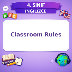 4. Sınıf İngilizce 1. Ünite Classroom Rules
