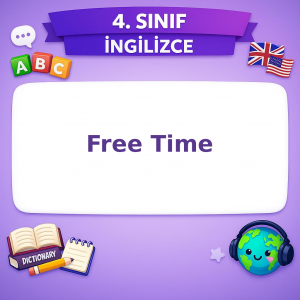 4. Sınıf İngilizce 4. Ünite Free Time