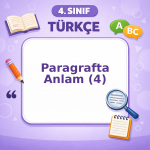 4. Sınıf Türkçe Paragrafta Anlam – 4