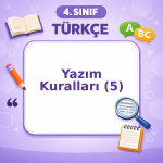 4. Sınıf Türkçe Yazım Kuralları – 5
