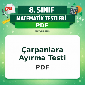 8. Sınıf Matematik Çarpanlara Ayırma Testi PDF