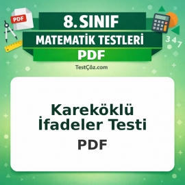 8. Sınıf Matematik Kareköklü İfadeler Testi PDF