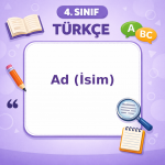 4. Sınıf Türkçe Ad ( İsim )