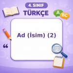 4. Sınıf Türkçe Ad ( İsim ) – 2