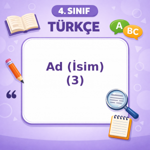 4. Sınıf Türkçe Ad ( İsim ) – 3