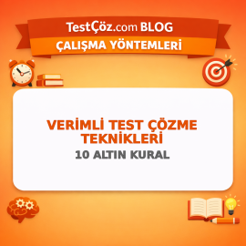 Verimli Test Çözme Teknikleri: 10 Altın Kural
