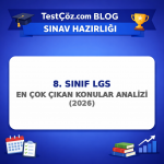 8. Sınıf LGS: En Çok Çıkan Konular Analizi (2026)