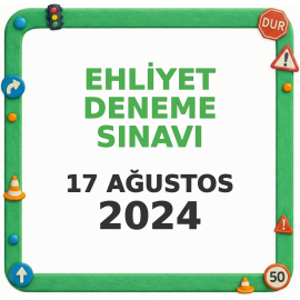 Ehliyet Sınav Soruları - 17 Ağustos 2024
