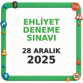 Ehliyet Sınav Soruları - 28 Aralık 2025