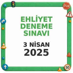 Ehliyet Sınav Soruları - 3 Nisan 2025