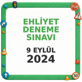 Ehliyet Sınav Soruları - 9 Eylül 2024