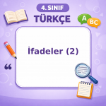 4. Sınıf Türkçe İfadeler – 2