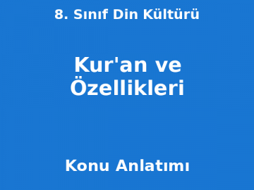 8. Sınıf Din Kültürü Kur'an ve Özellikleri Konu Anlatımı
