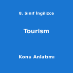 8. Sınıf İngilizce Tourism Konu Anlatımı
