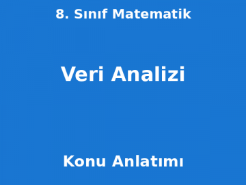 8. Sınıf Matematik Veri Analizi Konu Anlatımı