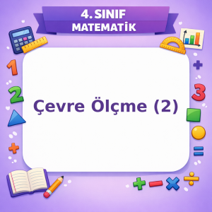4. Sınıf Matematik Çevre Ölçme – 2