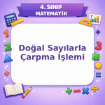 4. Sınıf Matematik Doğal Sayılarla Çarpma İşlemi