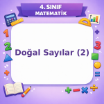 4. Sınıf Matematik Doğal Sayılar – 2