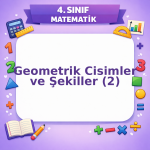 4. Sınıf Matematik Geometrik Cisimler ve Şekiller (2) Görseli