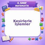 4. Sınıf Matematik Kesirlerle İşlemler