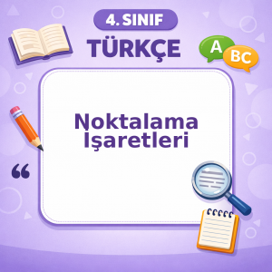 4. Sınıf Türkçe Noktalama İşaretleri