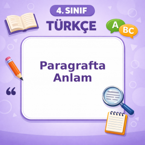 4. Sınıf Türkçe Paragrafta Anlam