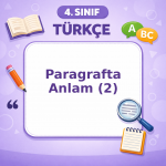 4. Sınıf Türkçe Paragrafta Anlam – 2