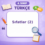 4. Sınıf Türkçe Sıfatlar – 2