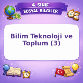4. Sınıf Sosyal Bilgiler Bilim Teknoloji ve Toplum (3) Görseli