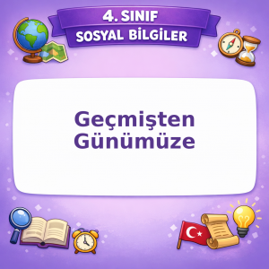 4. Sınıf Sosyal Bilgiler Geçmişten Günümüze Testi Görseli