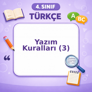 4. Sınıf Türkçe Yazım Kuralları – 3