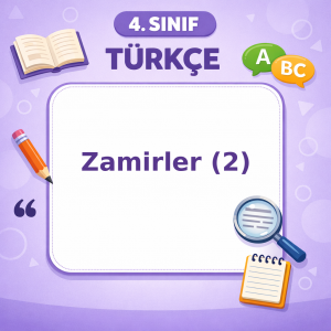 4. Sınıf Türkçe Zamirler – 2