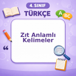 4. Sınıf Türkçe Zıt Anlamlı Kelimeler Görseli