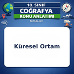 10. Sınıf Coğrafya Küresel Ortam Bölgeler ve Ülkeler Konu Anlatımı