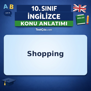 10. Sınıf İngilizce Shopping Konu Anlatımı