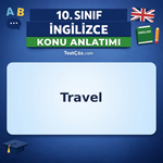 10. Sınıf İngilizce Travel Konu Anlatımı