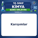 10. Sınıf Kimya Karışımlar Konu Anlatımı
