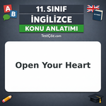 11. Sınıf İngilizce Open Your Heart Konu Anlatımı