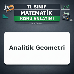 11. Sınıf Matematik Analitik Geometri Konu Anlatımı