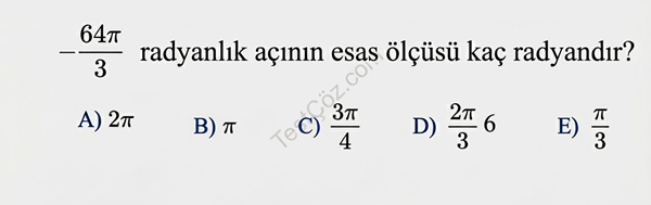 11. Sınıf Matematik Testi: Trigonometride Esas Ölçü