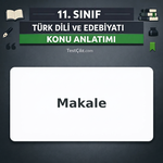 11. Sınıf Türk Dili ve Edebiyatı Makale Konu Anlatımı