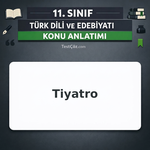 11. Sınıf Türk Dili ve Edebiyatı Tiyatro Konu Anlatımı