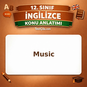 12. Sınıf İngilizce Music Konu Anlatımı