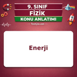 9. Sınıf Fizik Enerji Konu Anlatımı