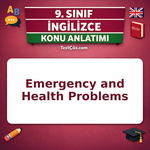 9. Sınıf İngilizce Emergency and Health Problems Konu Anlatımı