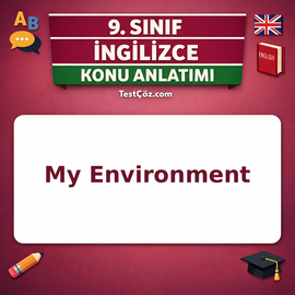 9. Sınıf İngilizce My Environment Konu Anlatımı