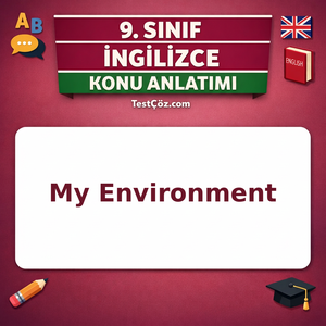 9. Sınıf İngilizce My Environment Konu Anlatımı